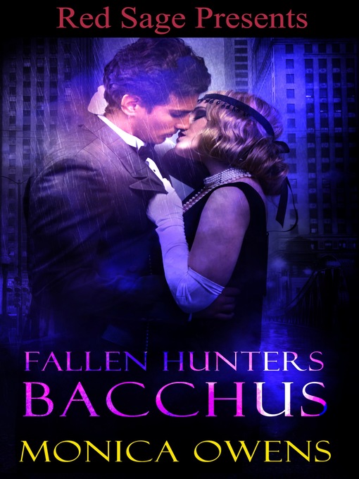 Title details for Fallen Hunters-Bacchus by Monica Owens - Available